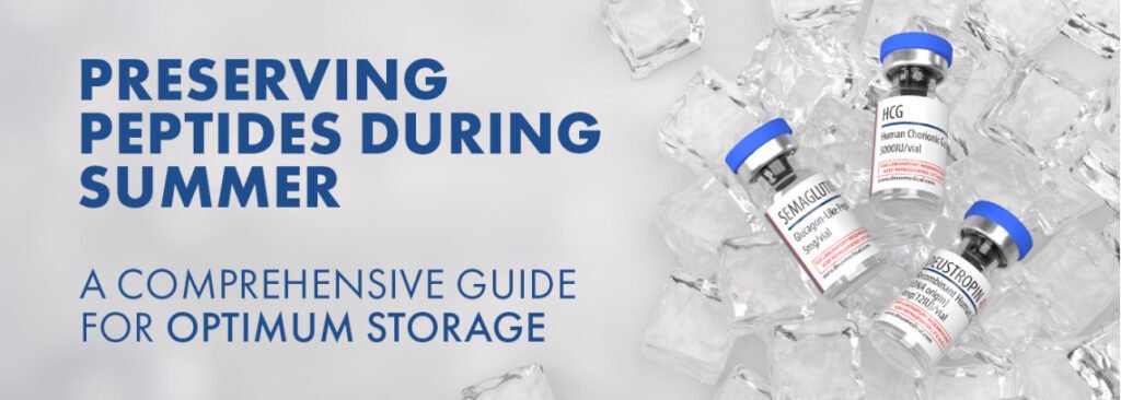 Preserving Peptides During Summer A Comprehensive Guide For Optimum Storage 1024x366
