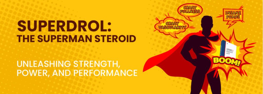 Superdrol The Superman Steroid 1024x366